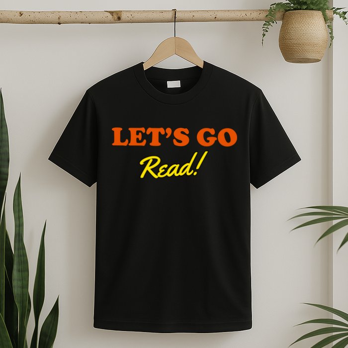 Lets Go Read Book Lover T-Shirt