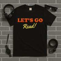 Lets Go Read Book Lover T-Shirt