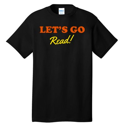 Lets Go Read Book Lover Tall T-Shirt