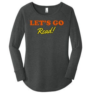 Lets Go Read Book Lover Women's Perfect Tri Tunic Long Sleeve Shirt