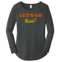 Lets Go Read Book Lover Women's Perfect Tri Tunic Long Sleeve Shirt