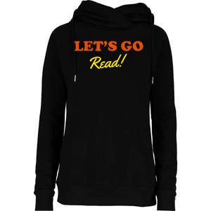 Lets Go Read Book Lover Womens Funnel Neck Pullover Hood