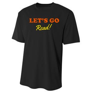 Lets Go Read Book Lover Performance Sprint T-Shirt