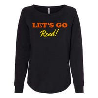 Lets Go Read Book Lover Womens California Wash Sweatshirt