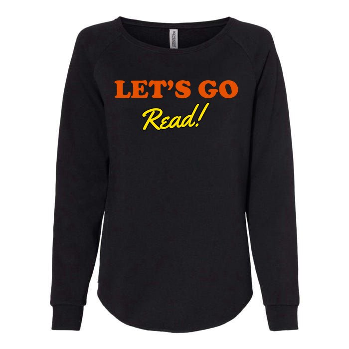 Lets Go Read Book Lover Womens California Wash Sweatshirt