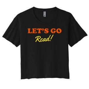 Lets Go Read Book Lover Women's Crop Top Tee