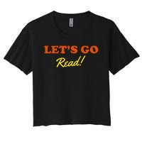 Lets Go Read Book Lover Women's Crop Top Tee