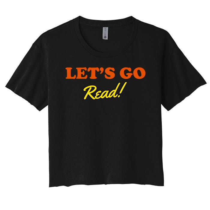 Lets Go Read Book Lover Women's Crop Top Tee