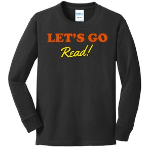 Lets Go Read Book Lover Kids Long Sleeve Shirt