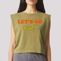Lets Go Read Book Lover Garment-Dyed Women's Muscle Tee