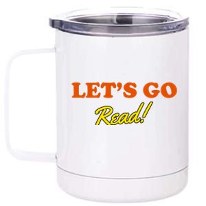 Lets Go Read Book Lover 12 oz Stainless Steel Tumbler Cup