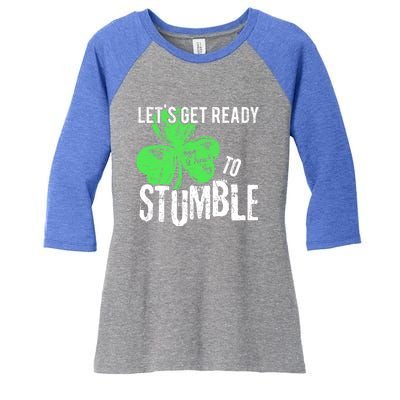 Lets Get Ready To Stumble Funny Saint St Patricks Day Gift Women's Tri-Blend 3/4-Sleeve Raglan Shirt