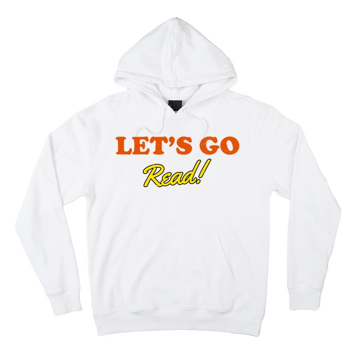 Lets Go Read Distress Book Club Hoodie