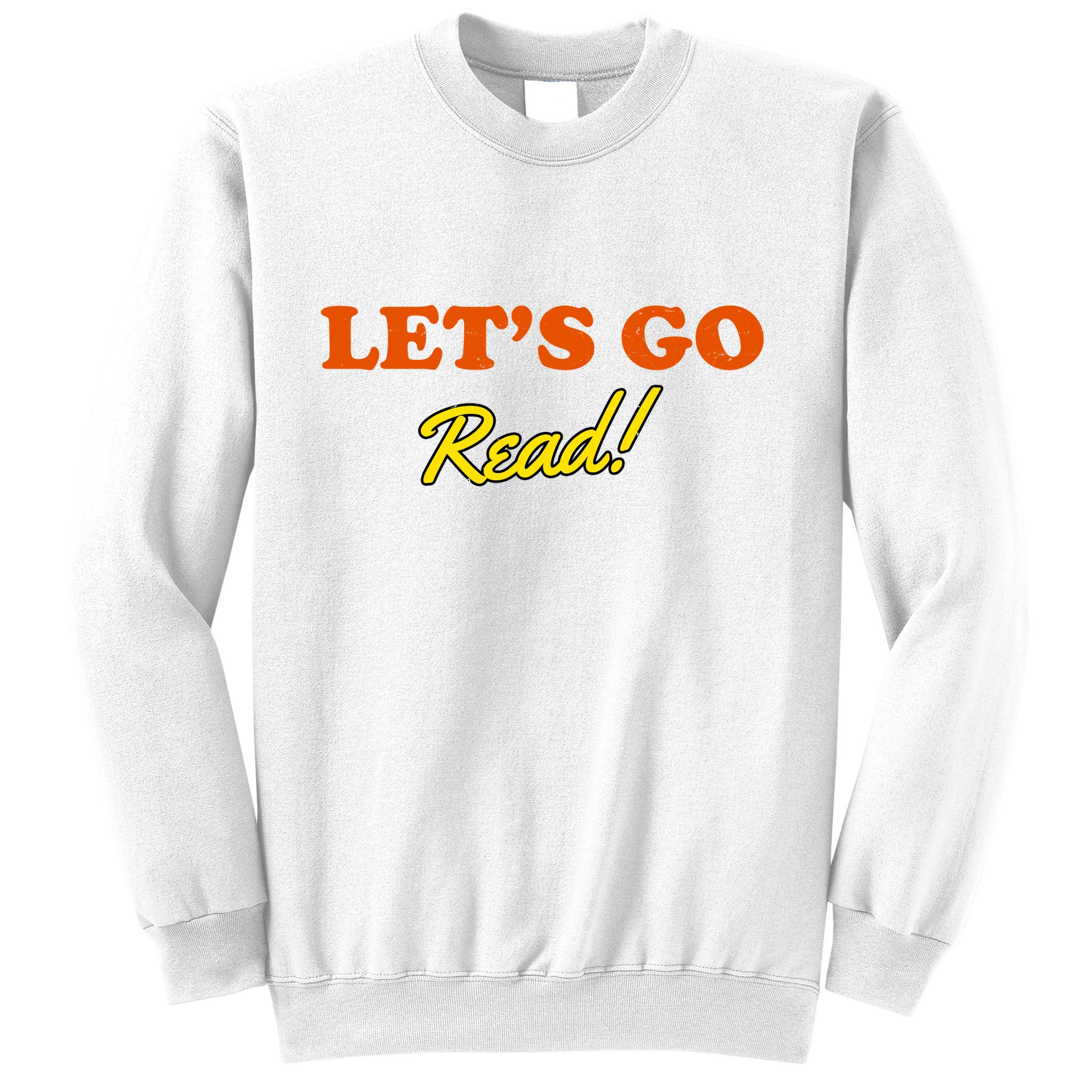 Lets Go Read Distress Book Club Sweatshirt