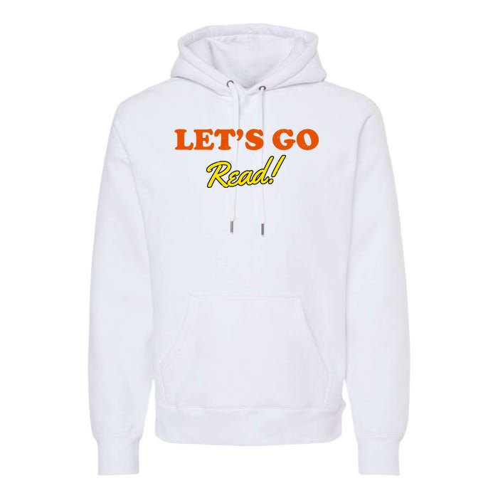 Lets Go Read Distress Book Club Premium Hoodie