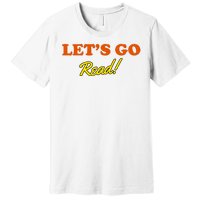 Lets Go Read Distress Book Club Premium T-Shirt