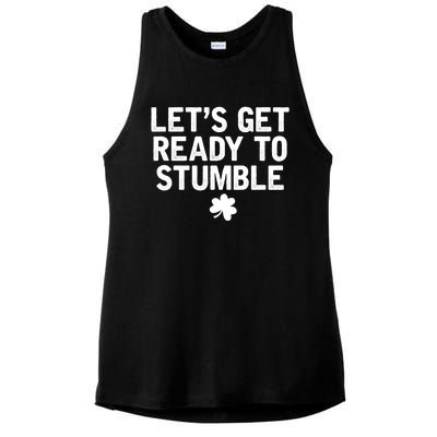 Let's Get Ready To Stumble Funny St Patrick's Day Ladies PosiCharge Tri-Blend Wicking Tank