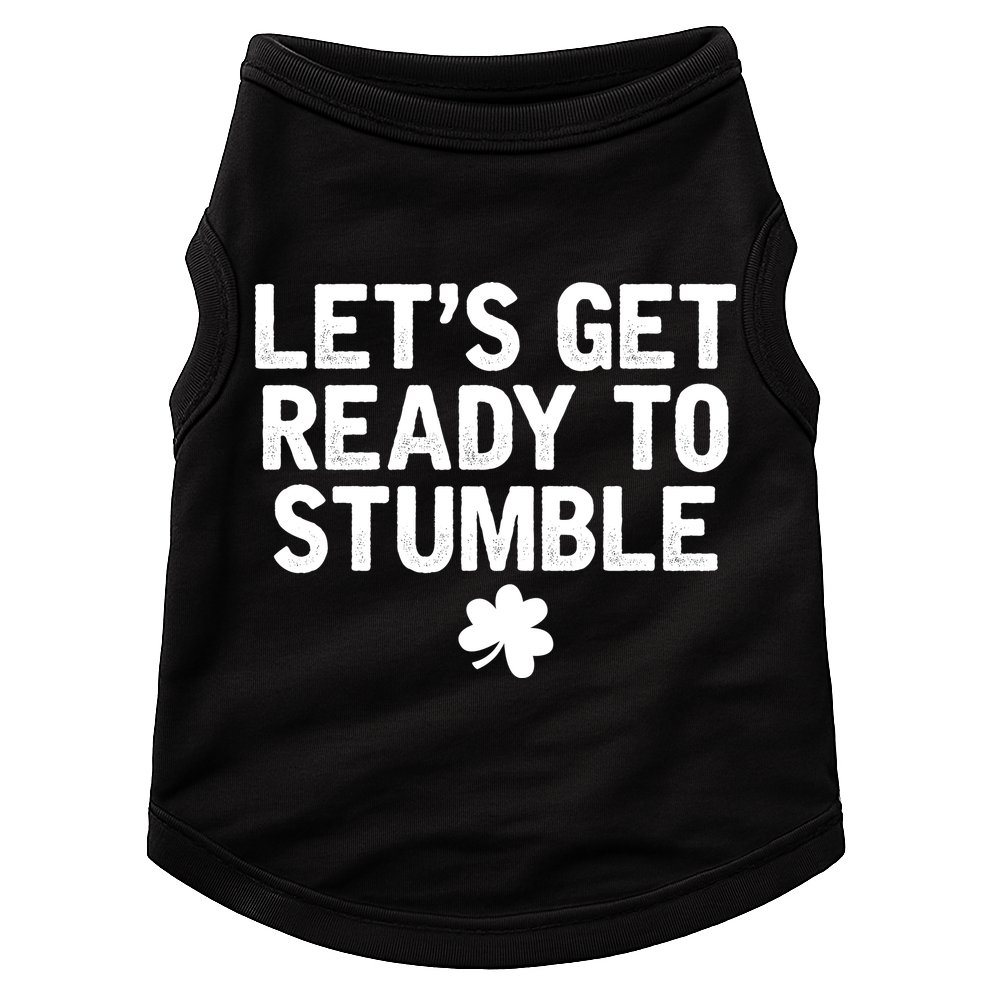 Let's Get Ready To Stumble Funny St Patrick's Day Doggie Tank