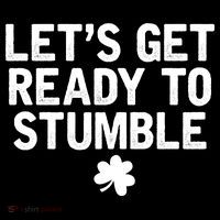 Let's Get Ready To Stumble Funny St Patrick's Day Apron
