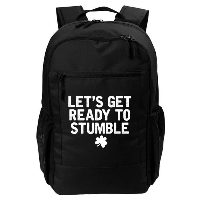 Let's Get Ready To Stumble Funny St Patrick's Day Backpack