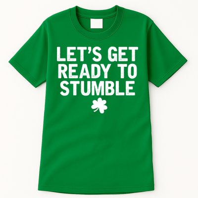 Let's Get Ready To Stumble Funny St Patrick's Day Tall T-Shirt