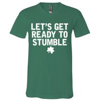 Let's Get Ready To Stumble Funny St Patrick's Day V-Neck T-Shirt