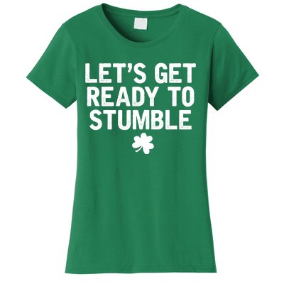 Let's Get Ready To Stumble Funny St Patrick's Day Women's T-Shirt