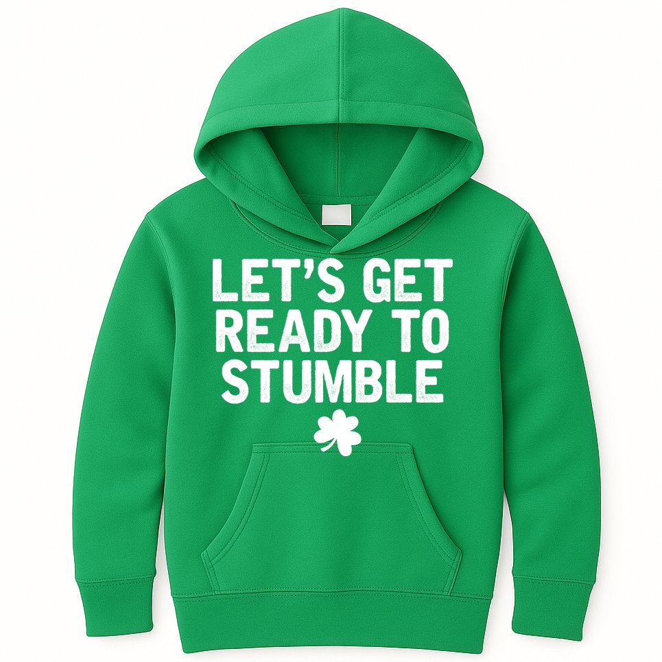Let's Get Ready To Stumble Funny St Patrick's Day Kids Hoodie