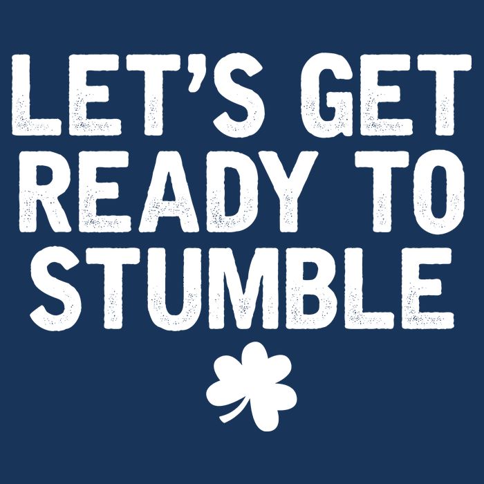 Let's Get Ready To Stumble Funny St Patrick's Day Infant Baby Jersey Bodysuit