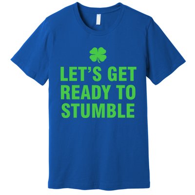 Let’S Get Ready To Stumble Gift Premium T-Shirt