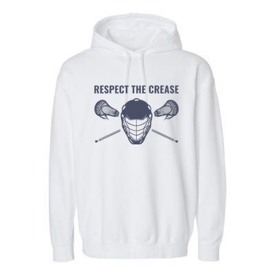 Lacrosse Goalie Respect The Crease Lax Garment-Dyed Fleece Hoodie