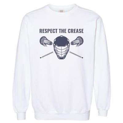 Lacrosse Goalie Respect The Crease Lax Garment-Dyed Sweatshirt