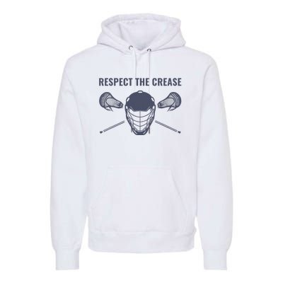 Lacrosse Goalie Respect The Crease Lax Premium Hoodie