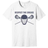 Lacrosse Goalie Respect The Crease Lax Premium T-Shirt