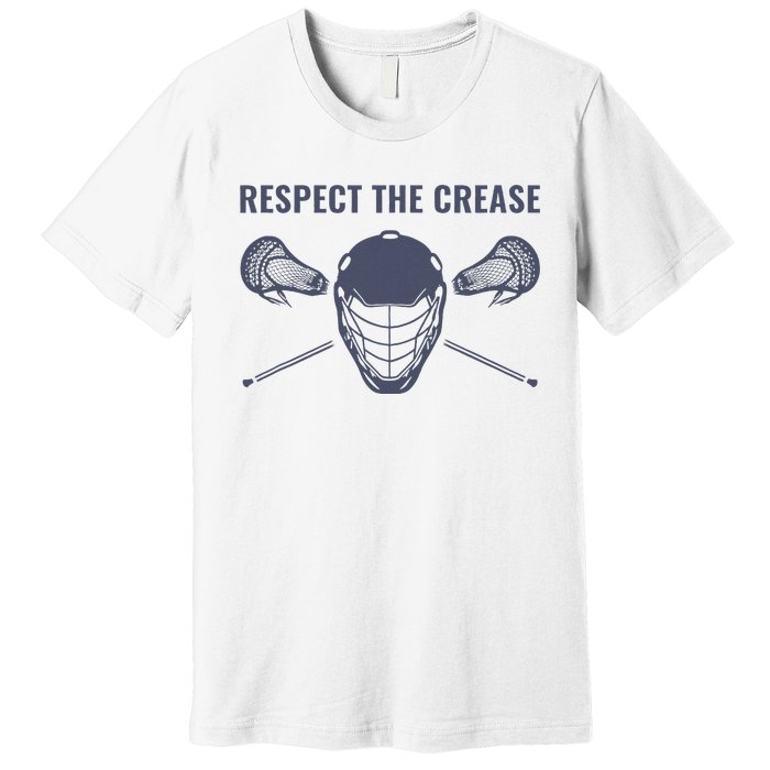 Lacrosse Goalie Respect The Crease Lax Premium T-Shirt