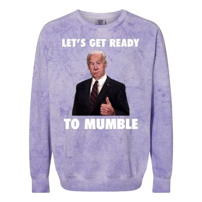 Lets Get Ready To Mumble Joe Biden Funny Colorblast Crewneck Sweatshirt