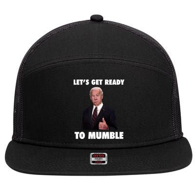 Lets Get Ready To Mumble Joe Biden Funny 7 Panel Mesh Trucker Snapback Hat