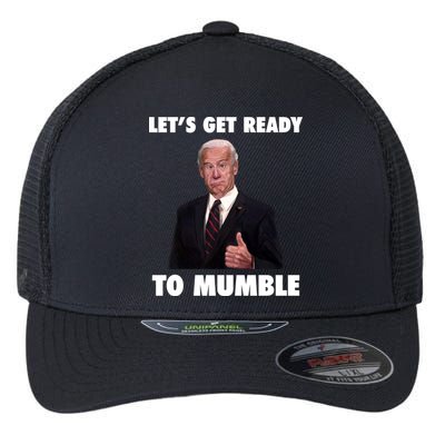 Lets Get Ready To Mumble Joe Biden Funny Flexfit Unipanel Trucker Cap