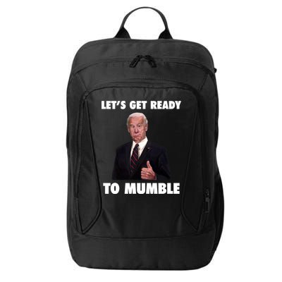 Lets Get Ready To Mumble Joe Biden Funny City Backpack