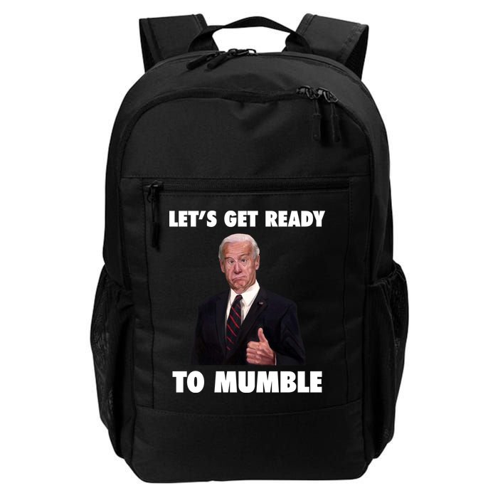 Lets Get Ready To Mumble Joe Biden Funny Backpack