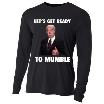 Lets Get Ready To Mumble Joe Biden Funny Cooling Performance Long Sleeve Crew