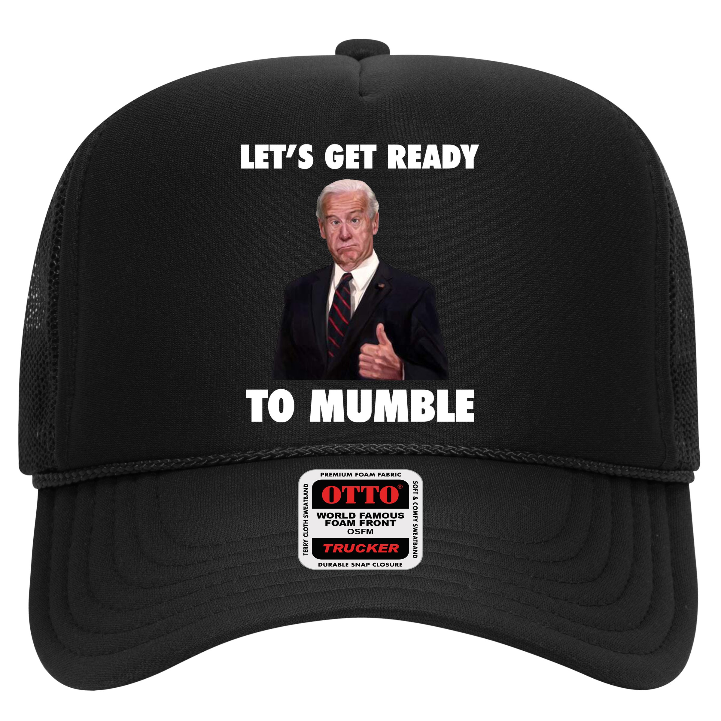 Lets Get Ready To Mumble Joe Biden Funny Hat