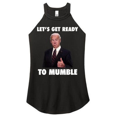 Lets Get Ready To Mumble Joe Biden Funny Women's Perfect Tri Rocker Tank