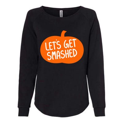 LetS Get Smashed Funny Pumpkins Cute Gift Womens California Wash Sweatshirt