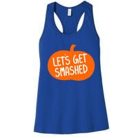 LetS Get Smashed Funny Pumpkins Cute Gift Women's Racerback Tank