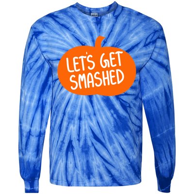 LetS Get Smashed Funny Pumpkins Cute Gift Tie-Dye Long Sleeve Shirt