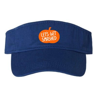 LetS Get Smashed Funny Pumpkins Cute Gift Valucap Bio-Washed Visor