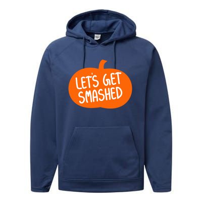 LetS Get Smashed Funny Pumpkins Cute Gift Performance Fleece Hoodie