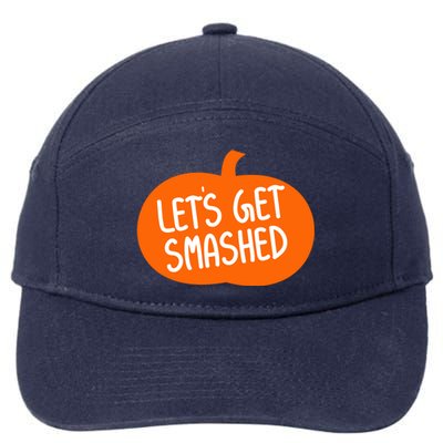 LetS Get Smashed Funny Pumpkins Cute Gift 7-Panel Snapback Hat