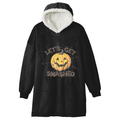 Lets Get Smashed Halloween Pumpkin Spooky Vibes Autumn Cute Gift Hooded Wearable Blanket